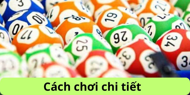 Hướng dẫn cách chơi cụ thể